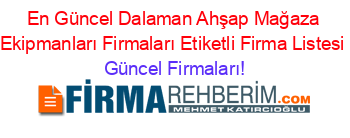 En+Güncel+Dalaman+Ahşap+Mağaza+Ekipmanları+Firmaları+Etiketli+Firma+Listesi Güncel+Firmaları!