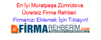 En+İyi+Muratpaşa+Zümrütova+Ücretsiz+Firma+Rehberi+ Firmanızı+Eklemek+İçin+Tıklayın!