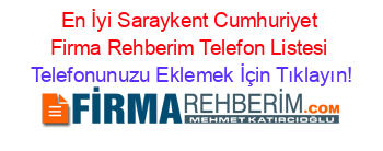 En+İyi+Saraykent+Cumhuriyet+Firma+Rehberim+Telefon+Listesi Telefonunuzu+Eklemek+İçin+Tıklayın!