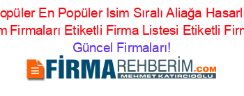 En+Popüler+En+Popüler+Isim+Sıralı+Aliağa+Hasarlı+Oto+Alım+Satım+Firmaları+Etiketli+Firma+Listesi+Etiketli+Firma+Listesi Güncel+Firmaları!