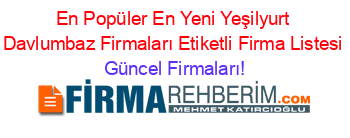 En+Popüler+En+Yeni+Yeşilyurt+Davlumbaz+Firmaları+Etiketli+Firma+Listesi Güncel+Firmaları!