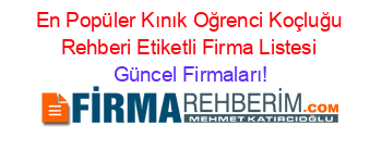 En+Popüler+Kınık+Oğrenci+Koçluğu+Rehberi+Etiketli+Firma+Listesi Güncel+Firmaları!