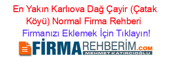 En+Yakın+Karlıova+Dağ+Çayir+(Çatak+Köyü)+Normal+Firma+Rehberi+ Firmanızı+Eklemek+İçin+Tıklayın!