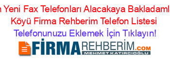 En+Yeni+Fax+Telefonları+Alacakaya+Bakladamlar+Köyü+Firma+Rehberim+Telefon+Listesi Telefonunuzu+Eklemek+İçin+Tıklayın!