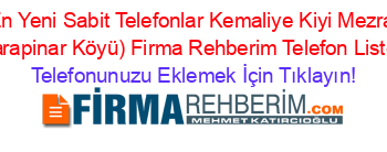 En+Yeni+Sabit+Telefonlar+Kemaliye+Kiyi+Mezra+(Karapinar+Köyü)+Firma+Rehberim+Telefon+Listesi Telefonunuzu+Eklemek+İçin+Tıklayın!
