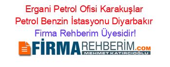 Ergani+Petrol+Ofisi+Karakuşlar+Petrol+Benzin+İstasyonu+Diyarbakır Firma+Rehberim+Üyesidir!