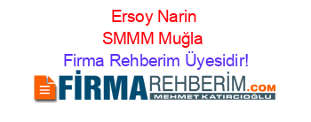 Ersoy+Narin+SMMM+Muğla Firma+Rehberim+Üyesidir!