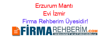 Erzurum+Mantı+Evi+İzmir Firma+Rehberim+Üyesidir!