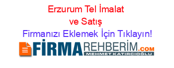 Erzurum+Tel+İmalat+ve+Satış Firmanızı+Eklemek+İçin+Tıklayın!