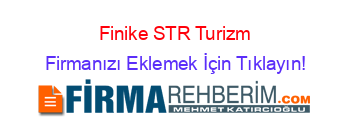 Finike+STR+Turizm Firmanızı+Eklemek+İçin+Tıklayın!