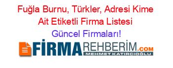 Fuğla+Burnu,+Türkler,+Adresi+Kime+Ait+Etiketli+Firma+Listesi Güncel+Firmaları!