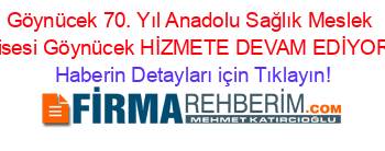 Göynücek+70.+Yıl+Anadolu+Sağlık+Meslek+Lisesi+Göynücek+HİZMETE+DEVAM+EDİYOR! Haberin+Detayları+için+Tıklayın!