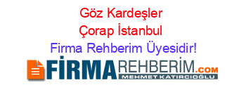 Göz+Kardeşler+Çorap+İstanbul Firma+Rehberim+Üyesidir!