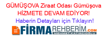 GÜMÜŞOVA+Ziraat+Odası+Gümüşova+HİZMETE+DEVAM+EDİYOR! Haberin+Detayları+için+Tıklayın!