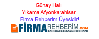 Günay+Halı+Yıkama+Afyonkarahisar Firma+Rehberim+Üyesidir!