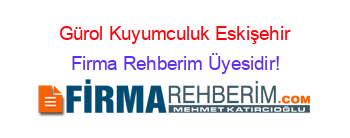 Gürol+Kuyumculuk+Eskişehir Firma+Rehberim+Üyesidir!