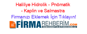 Haliliye+Hidrolik+-+Pnömatik+-+Kaplin+ve+Salmastra Firmanızı+Eklemek+İçin+Tıklayın!