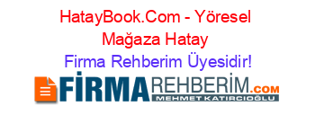 HatayBook.Com+-+Yöresel+Mağaza+Hatay Firma+Rehberim+Üyesidir!