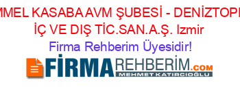 HUMMEL+KASABA+AVM+ŞUBESİ+-+DENİZTOPRAK+İÇ+VE+DIŞ+TİC.SAN.A.Ş.+Izmir Firma+Rehberim+Üyesidir!