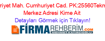 Hürriyet+Mah.+Cumhuriyet+Cad.+PK:25560Tekman+Merkez+Adresi+Kime+Ait Detayları+Görmek+için+Tıklayın!