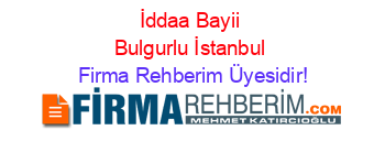 İddaa+Bayii+Bulgurlu+İstanbul Firma+Rehberim+Üyesidir!