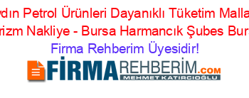 İlhami+Aydın+Petrol+Ürünleri+Dayanıklı+Tüketim+Malları+İnşaat+Turizm+Nakliye+-+Bursa+Harmancık+Şubes+Bursa Firma+Rehberim+Üyesidir!