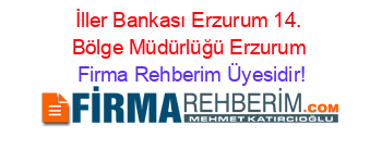 İller+Bankası+Erzurum+14.+Bölge+Müdürlüğü+Erzurum Firma+Rehberim+Üyesidir!