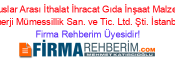 İnta+Uluslar+Arası+İthalat+İhracat+Gıda+İnşaat+Malzemeleri+Enerji+Mümessillik+San.+ve+Tic.+Ltd.+Şti.+İstanbul Firma+Rehberim+Üyesidir!