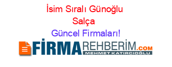 İsim+Sıralı+Günoğlu+Salça+ Güncel+Firmaları!