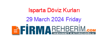 Isparta+Döviz+Kurları 29+March+2024+Friday