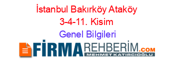 İstanbul+Bakırköy+Ataköy+3-4-11.+Kisim Genel+Bilgileri