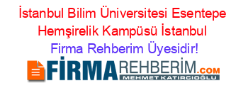 İstanbul+Bilim+Üniversitesi+Esentepe+Hemşirelik+Kampüsü+İstanbul Firma+Rehberim+Üyesidir!