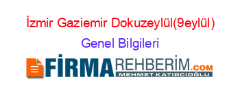 İzmir+Gaziemir+Dokuzeylül(9eylül) Genel+Bilgileri
