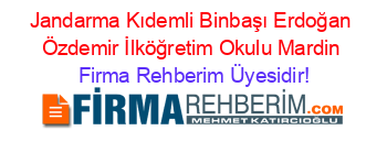 Jandarma+Kıdemli+Binbaşı+Erdoğan+Özdemir+İlköğretim+Okulu+Mardin Firma+Rehberim+Üyesidir!