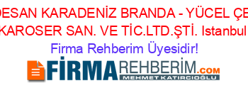KADESAN+KARADENİZ+BRANDA+-+YÜCEL+ÇELİK+KAROSER+SAN.+VE+TİC.LTD.ŞTİ.+Istanbul Firma+Rehberim+Üyesidir!