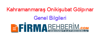 Kahramanmaraş+Onikişubat+Gölpınar Genel+Bilgileri