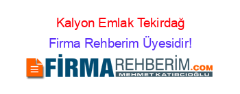 Kalyon+Emlak+Tekirdağ Firma+Rehberim+Üyesidir!