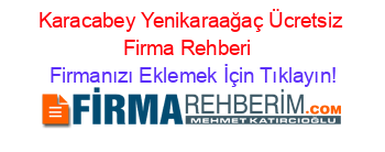Karacabey+Yenikaraağaç+Ücretsiz+Firma+Rehberi+ Firmanızı+Eklemek+İçin+Tıklayın!