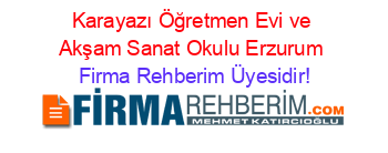 Karayazı+Öğretmen+Evi+ve+Akşam+Sanat+Okulu+Erzurum Firma+Rehberim+Üyesidir!