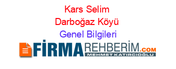 Kars+Selim+Darboğaz+Köyü Genel+Bilgileri