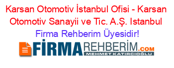 Karsan+Otomotiv+İstanbul+Ofisi+-+Karsan+Otomotiv+Sanayii+ve+Tic.+A.Ş.+Istanbul Firma+Rehberim+Üyesidir!