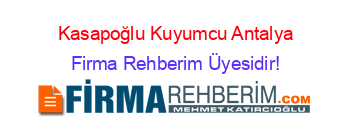 Kasapoğlu+Kuyumcu+Antalya Firma+Rehberim+Üyesidir!