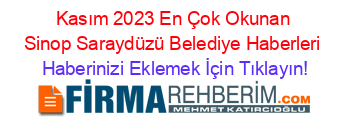 Kasım+2023+En+Çok+Okunan+Sinop+Saraydüzü+Belediye+Haberleri Haberinizi+Eklemek+İçin+Tıklayın!