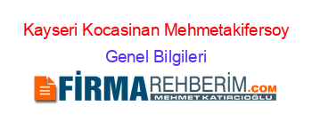Kayseri+Kocasinan+Mehmetakifersoy Genel+Bilgileri