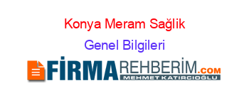 Konya+Meram+Sağlik Genel+Bilgileri