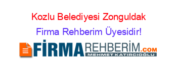 Kozlu+Belediyesi+Zonguldak Firma+Rehberim+Üyesidir!