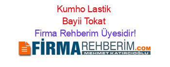 Kumho+Lastik+Bayii+Tokat Firma+Rehberim+Üyesidir!