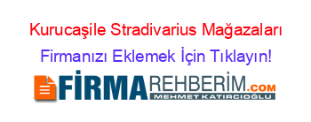 Kurucaşile+Stradivarius+Mağazaları Firmanızı+Eklemek+İçin+Tıklayın!