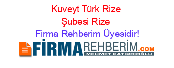 Kuveyt+Türk+Rize+Şubesi+Rize Firma+Rehberim+Üyesidir!
