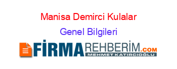 Manisa+Demirci+Kulalar Genel+Bilgileri